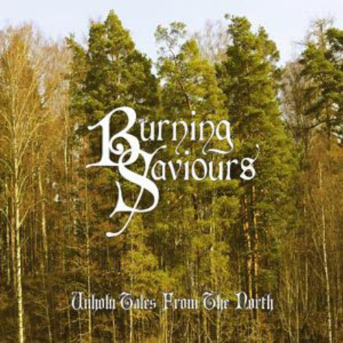 Burning Saviours - Unholy Tales from the North Music CD