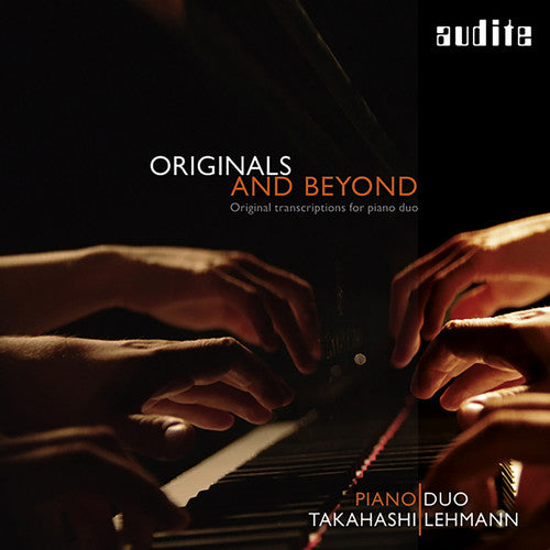 Piano Duo Takahashi | Lehmann - Originals & Beyond-Original Transcriptions for Pno Music CD