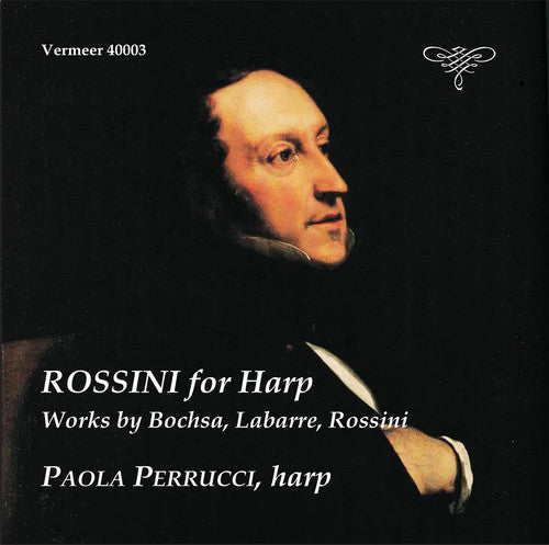 Bochsa / Rossini / Labarre / Perrucci - Rossini for Harp Music CD
