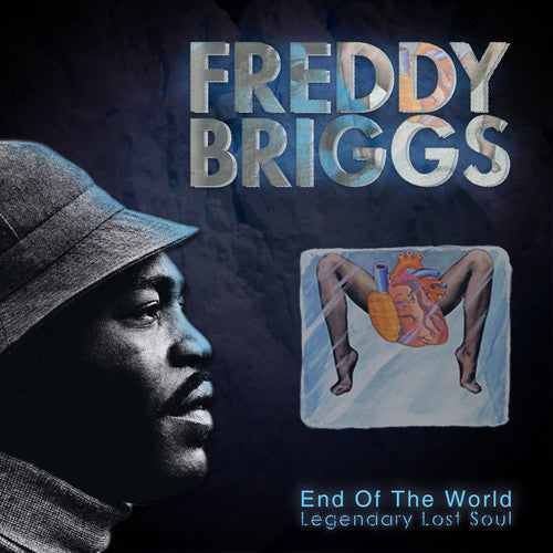 Freddy Briggs - End of the World: Legendary Lost Soul Music CD