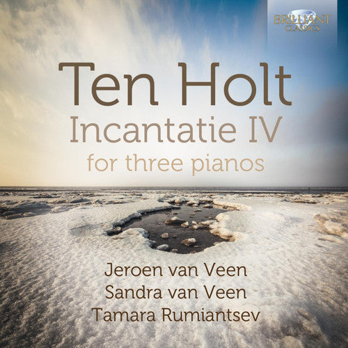 Ten Holt / Veen / Ruiantsev - Incantatie IV for Three Pianos Music CD