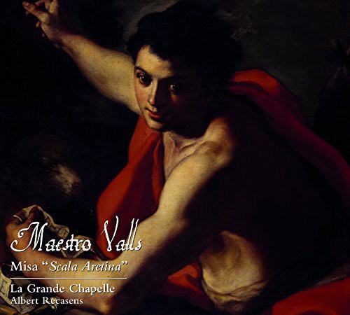 Valls / Recasens / Chapelle - Misa Scala Aretina Music CD