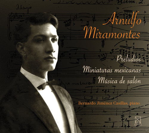 Miramontes / Jimenez Bernardo Casillas - Preludios - Miniaturas Mexicanas - Musica de Salon Music CD