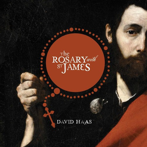 David Haas - The Rosary with St. James Music CD