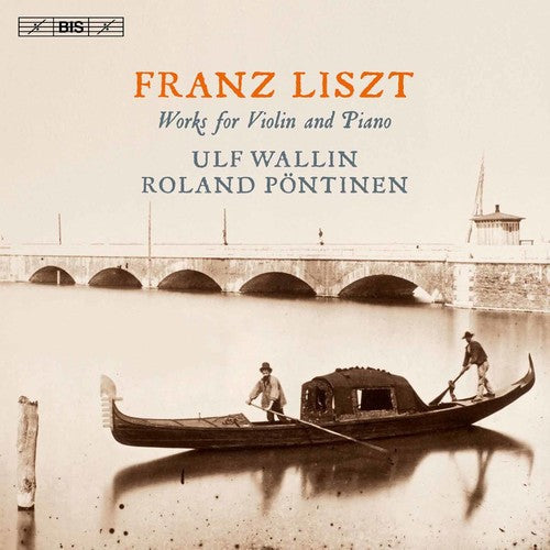 Liszt / Wallin / Pontinen - Works for Violin & Piano Music CD