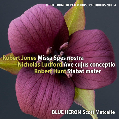 Jones / Blue Heron / Metcalfe - Music from the Peterhouse Partbooks 4 Music CD