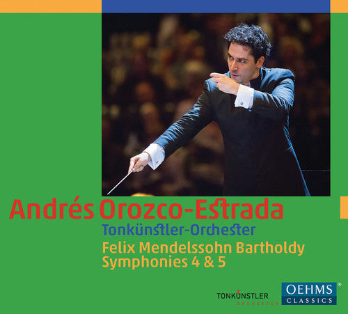 Mendelssohn / Tonkuenstler Orch / Orozco-Estrada - Symphonies Nos. 4 & 5 Music CD