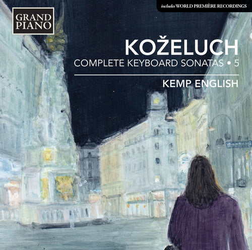 Kozeluch / Kemp English - Complete Keyboard Sonatas 5 Music CD