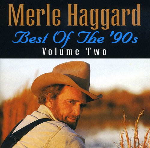 Merle Haggard - Best Of The 90's Volume 2 Music CD