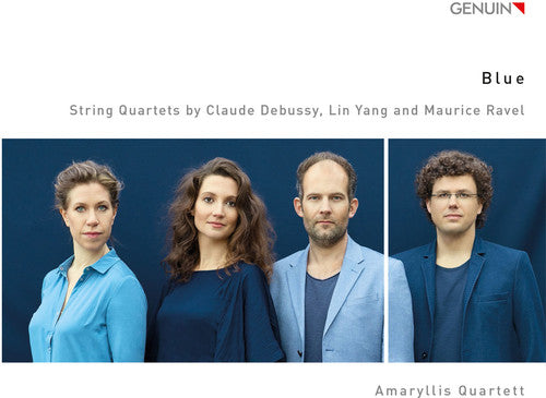 Debussy / Amaryllis Quartett - Blue - String Quartets By Claude Debussy Lin Yang Music CD
