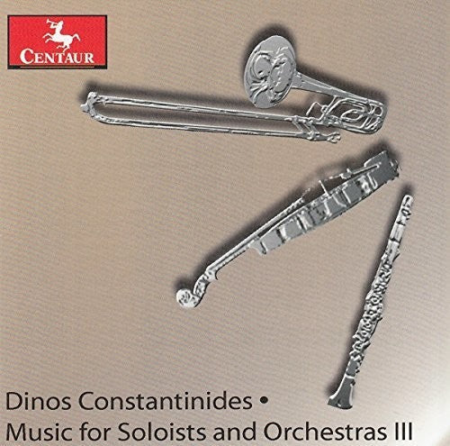 Constantinides / Lsu Philarmonia / Milanova - Music for Soloists & Orchestras III Music CD