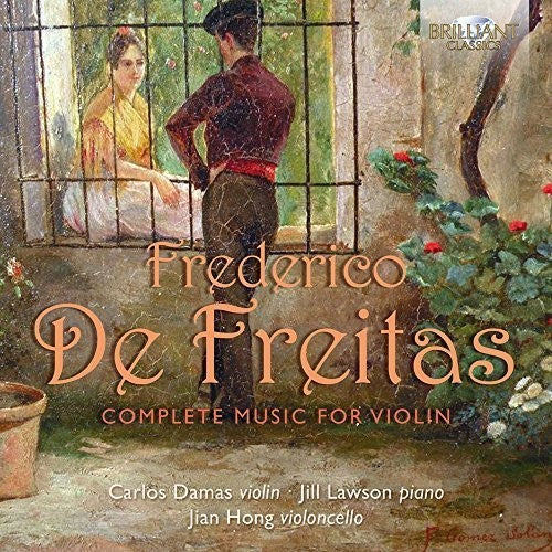 Carlos Damas / Lawson,Jill / Hong,Jian - Frederico de Freitas: Complete Music for Violin Music CD