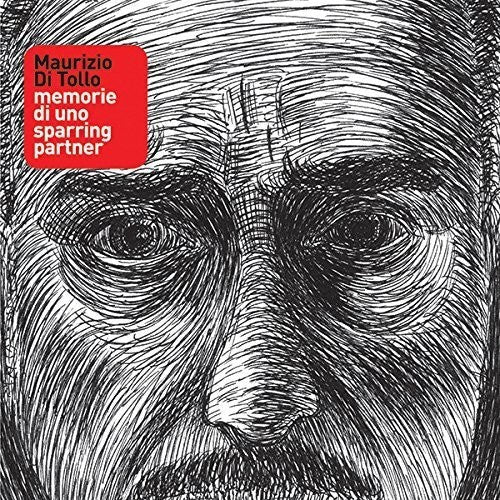 Di Tollo Maurizio - Memorie Di Uno Sparring Partner Music CD