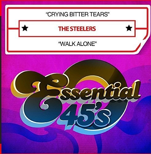 Steelers - Crying Bitter Tears / Walk Alone Music CD