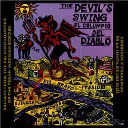 Devils Swing Ballads From Big Bend Country / Var - The Devil's Swing: Ballads From The Big Bend Country Of The Texas-Mexican Border Music CD