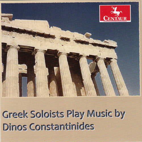 Constantinides / Louisian Sinfonietta - Greek Soloists Play Music By Dinos Constantinides Music CD