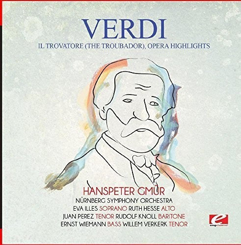 Verdi - Verdi: Il trovatore (The Troubador), Opera Highlights Music CD