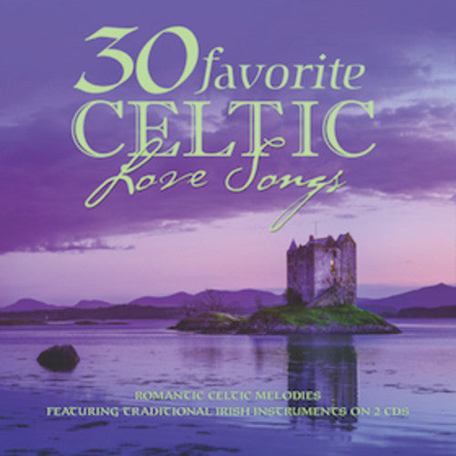 30 Favorite Celtic Love Songs / Various - 30 Favorite Celtic Love Songs Music CD