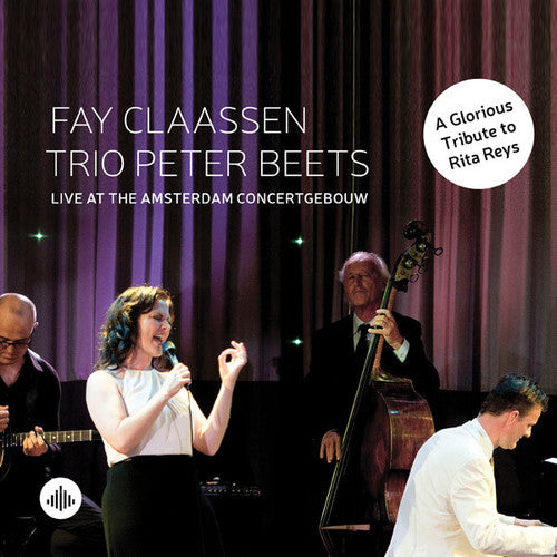 Fay Claassen - Live at the Amsterdam Concertgebouw Music CD