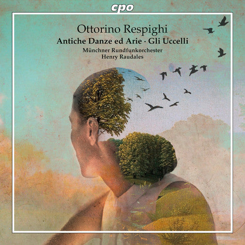 Respighi / Muenchner Rundfunkorchester - Respighi: Antiche Danze ed Arie - Gli Uccelli Music CD