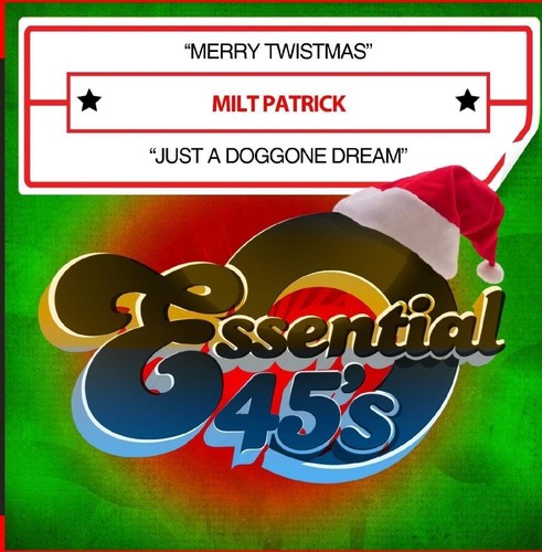 Milt Patrick - Merry Twistmas / Just a Doggone Dream Music CD