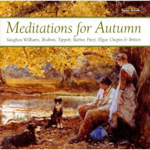 Vaughan / Brahms / Chopin / Leister / Jones - Meditations for Autumn Music CD