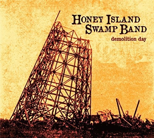 Honey Island Swamp Band - Demolition Day Music CD