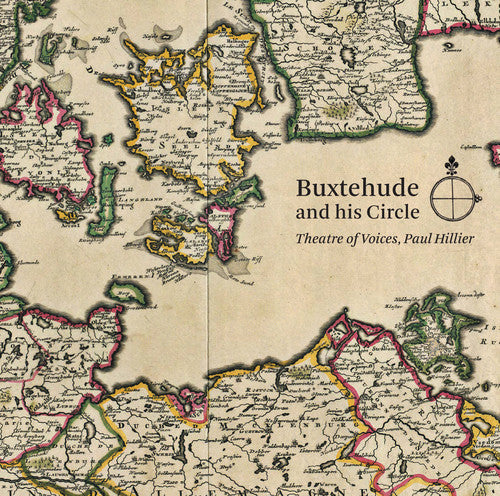 Bruhns / Theatre Of Voices / Paul Hillier - Buxtehude & His Circle Music CD