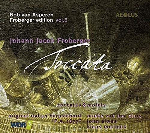 J Froberger / Moller,Wouter / Pietsch,Thomas - Johann Jacob Froberger: Toccata Music CD