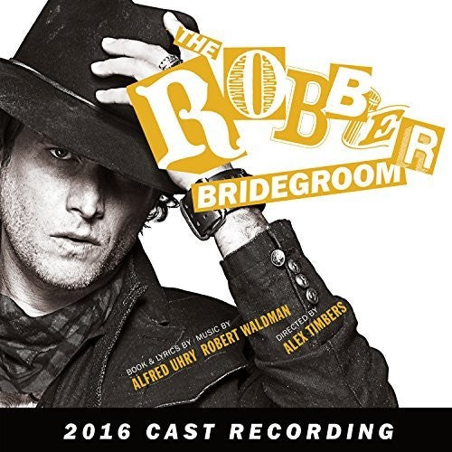 Waldman, Robert / Uhry, Alfred - The Robber Bridegroom (2016 Cast Recording) Music CD