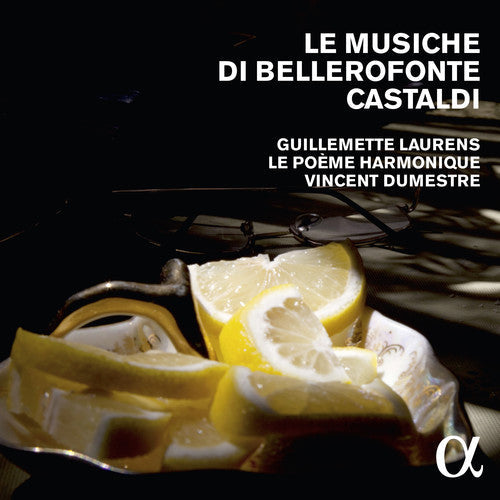 Guillemette Laurens / Le Poeme Harmonique - Le Musiche Di Bellerofonte Castaldi Music CD
