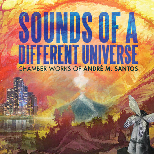 Santos / Vidinha / Parola - Andre M. Santos: Sounds of a Different Universe Music CD