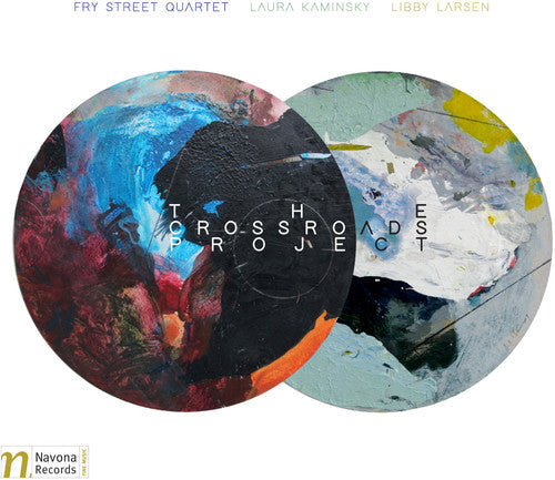 Kaminsky / Larsen / Fry Street Quartet - The Crossroads Project Music CD