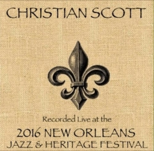 Christian Scott - Christian Scott Live at JazzFest 2016 Music CD