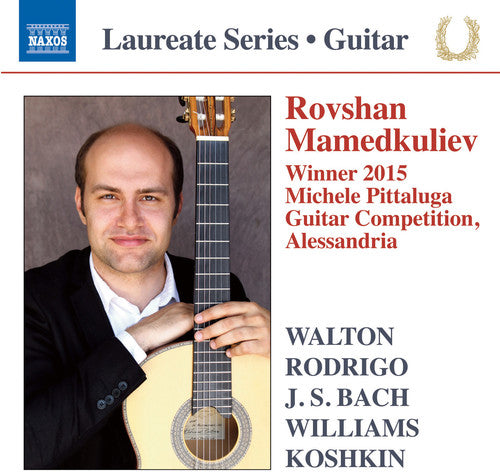 Walton / Rodrigo / J Bach S / Williams - Rovshan Mamedkuliev / Winner 2015 Michele Pittaluga Guitar Music CD