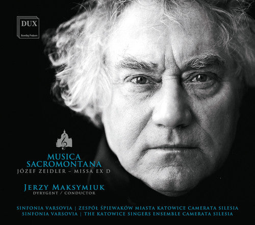 Zeidler / Varsovia / Silesia / Maksymiuk - Musica Sacromontana Music CD