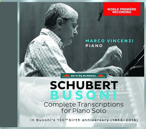 Busoni / Schubert / Vincenzi - Schubert & Busoni: Complete Transcriptions for Piano Solo Music CD