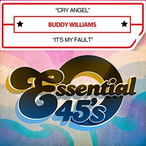 Buddy Williams - Cry Angel / It's My Fault (digital 45) Music CD