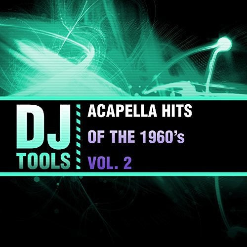 Dj Tools - Acapella Hits Of The 1960's, Vol. 2 Music CD