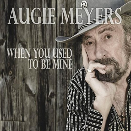 Augie Meyers - When You Used To Be Mine Music CD