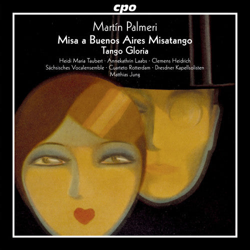 Palmeri / Laabs / Heidrich / Jung - Martin Palmeri: Misa a Buenos Aires Misatango & Tango Gloria Music CD