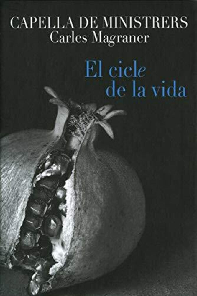 Capella De Ministrers - El Cicle de la Vida Music CD