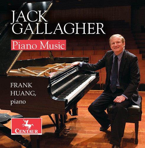 Gallagher / Huang - Jack Gallagher: Piano Music Music CD