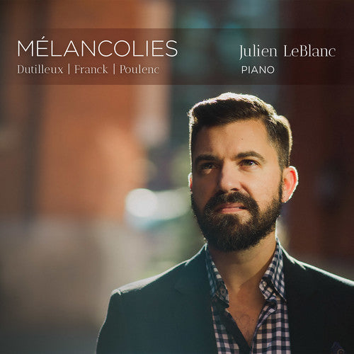 Julien Leblanc - Melancolies Music CD