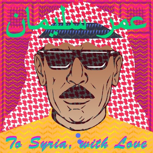 Omar Souleyman - To Syria With Love Music CD
