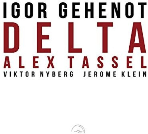 Igor Gehenot / Tassel,Alex / Klein,Jerome - Delta Music CD