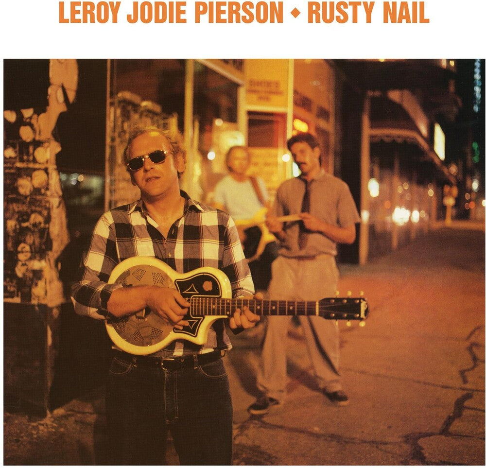 Leroy Pierson Jodie - Rusty Nail Music CD