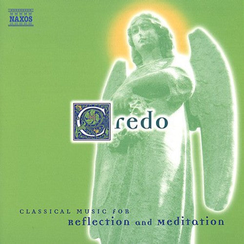 Credo: Classical Music Reflection & Meditation / V - Credo: Classical Music Reflection & Meditation / Various Music CD