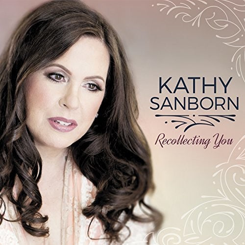 Kathy Sanborn - Recollecting You Music CD