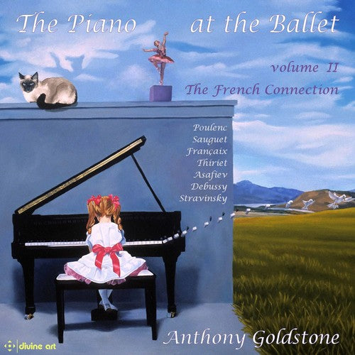 Anthony Goldstone - Piano At The Ballet 2 - French Collection Music CD